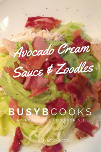 Avocado Cream Sauce over Zoodles | Busy B Cooks